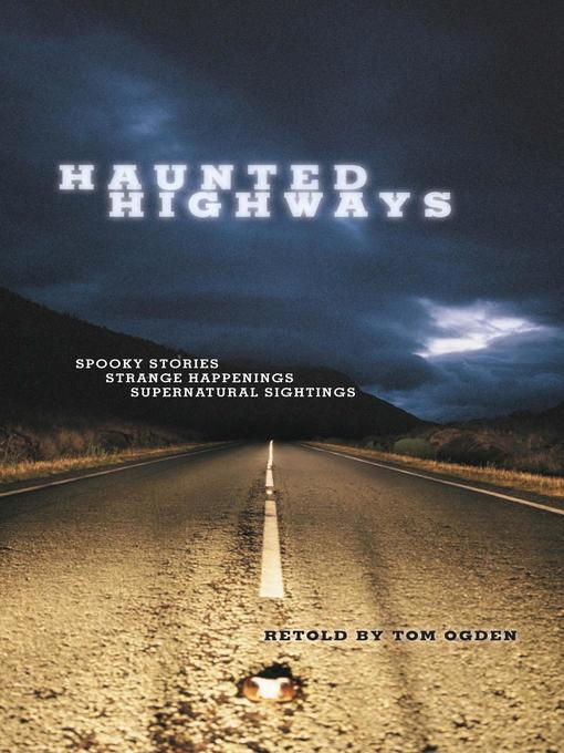 Title details for Haunted Highways by Tom Ogden - Available